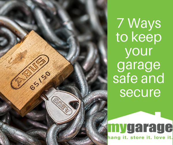 7 Ways to keep your garage safe and secure